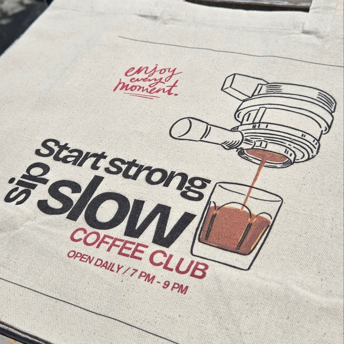 Tote bag "START STRONG, SIP SLOW"