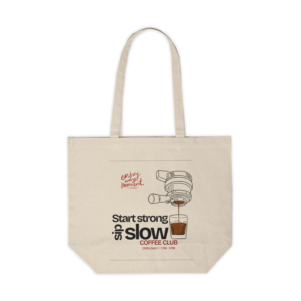 Tote bag "START STRONG, SIP SLOW"