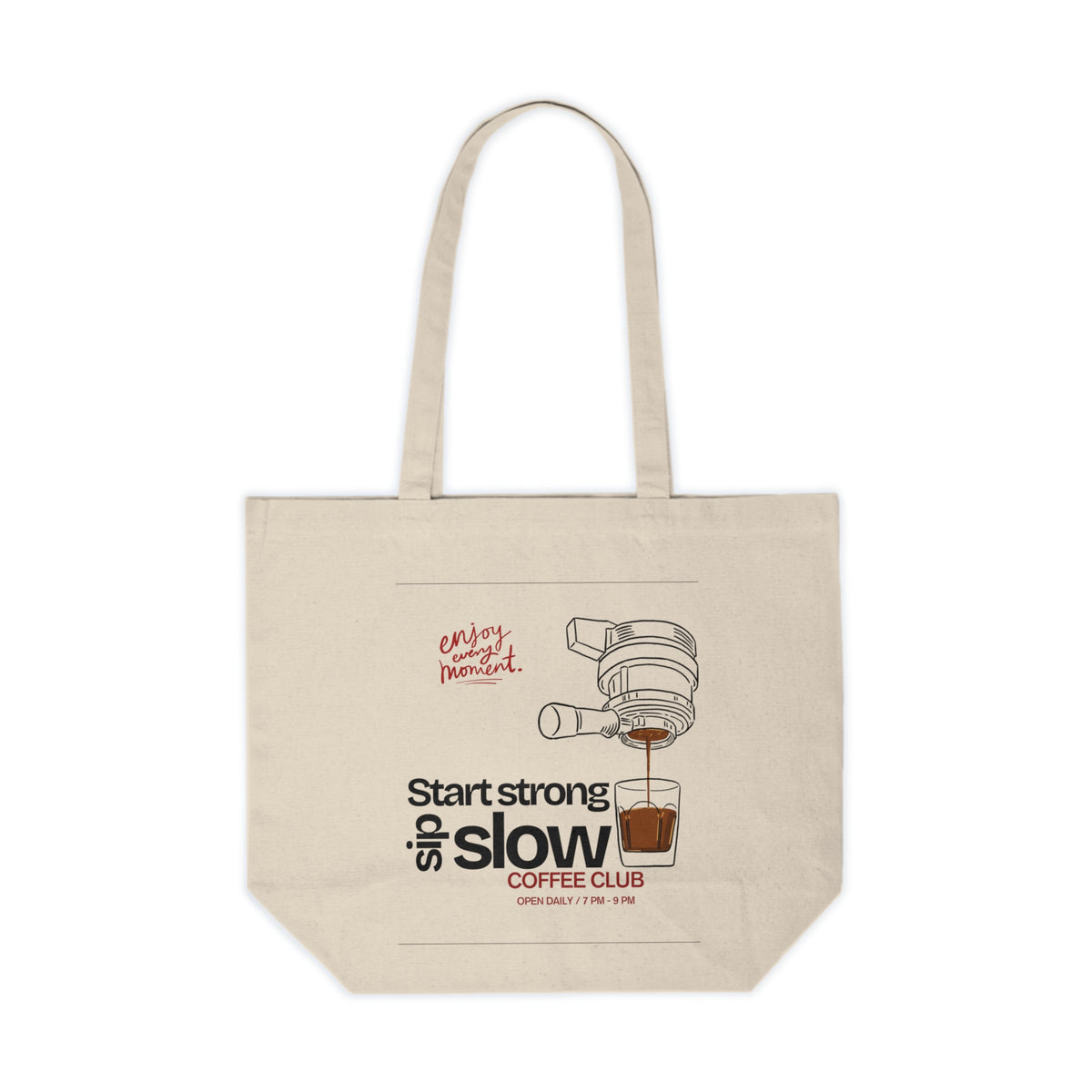 Tote bag "START STRONG, SIP SLOW"